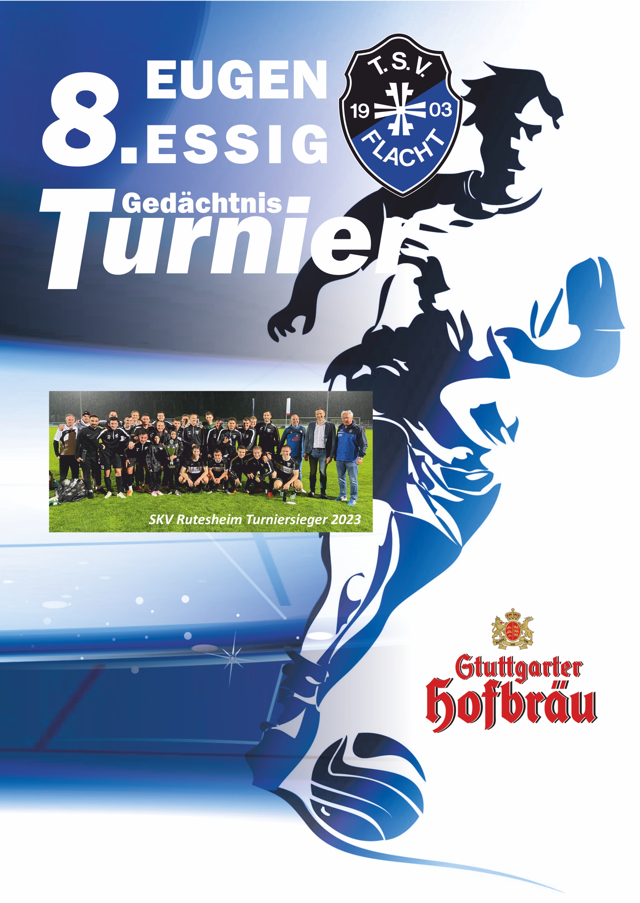 Stuttgarter Hofbräu präsentiert das 8. Eugen-Essig-Gedächtnis-Turnier 2024