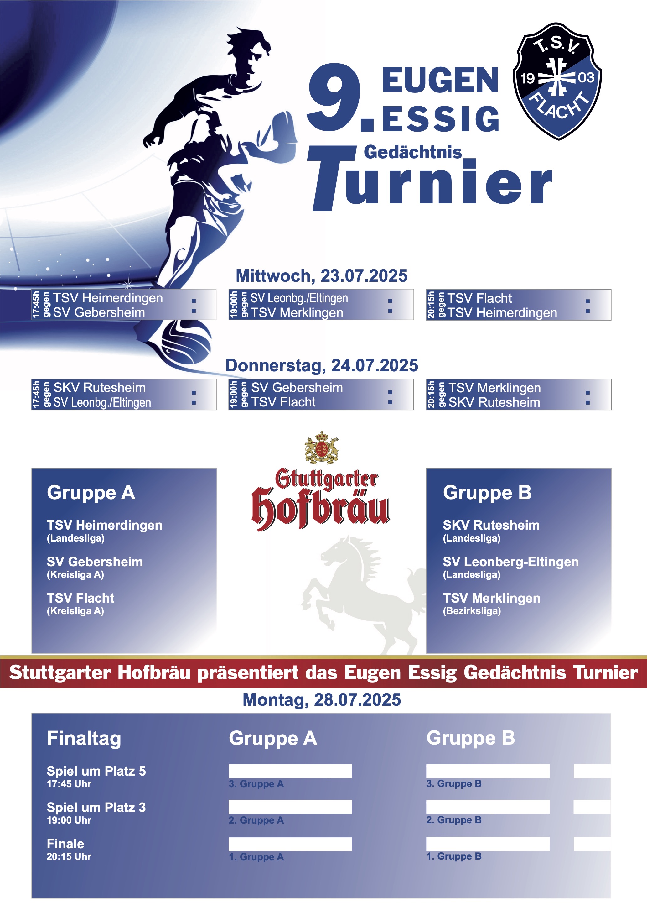 Stuttgarter Hofbräu präsentiert das 9. Eugen-Essig-Gedächtnis-Turnier vom 24. - 28.Juli 2025: