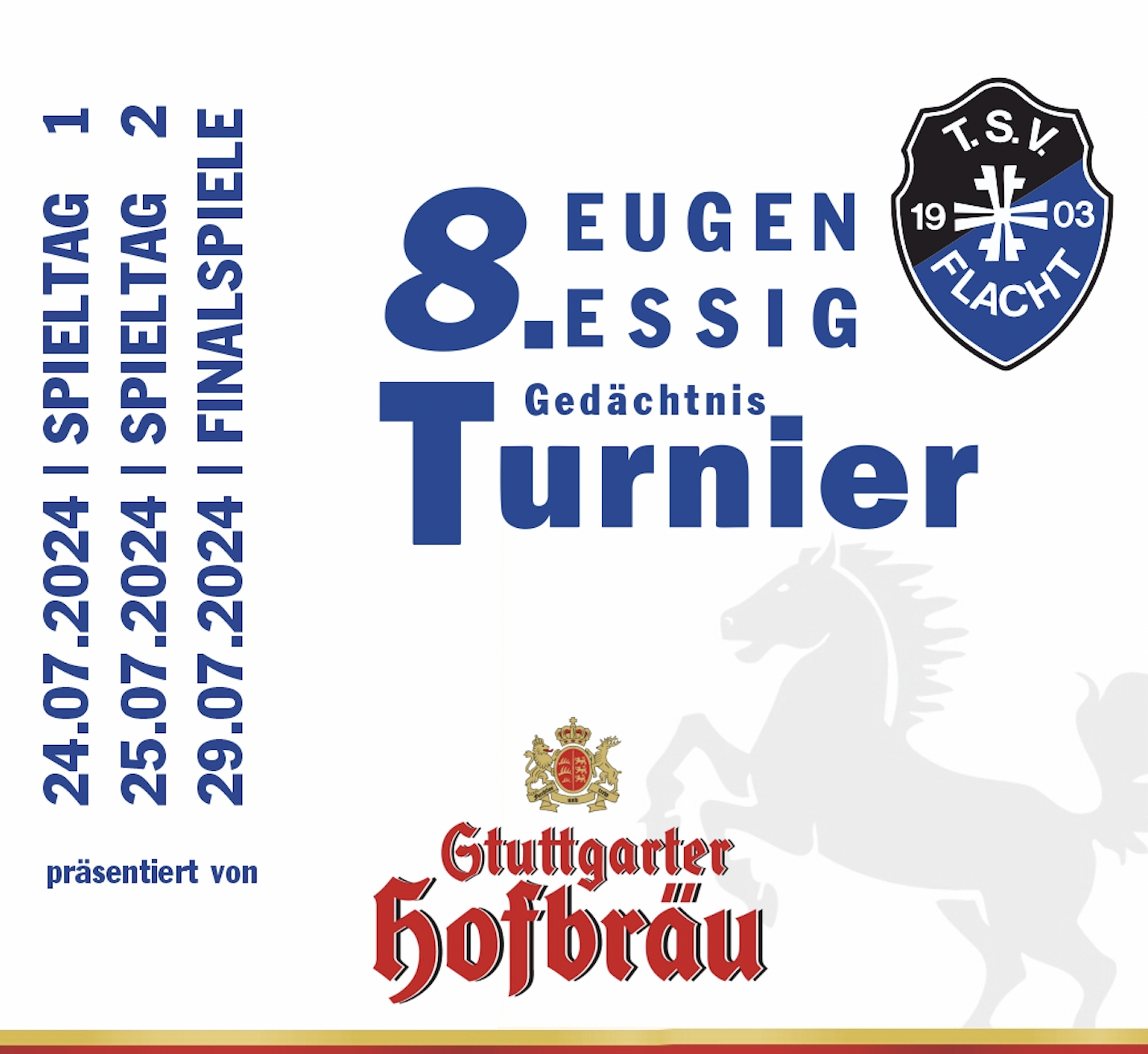 8. Eugen-Essig-Gedächtnis-Turnier vom 24. - 29.Juli 2024